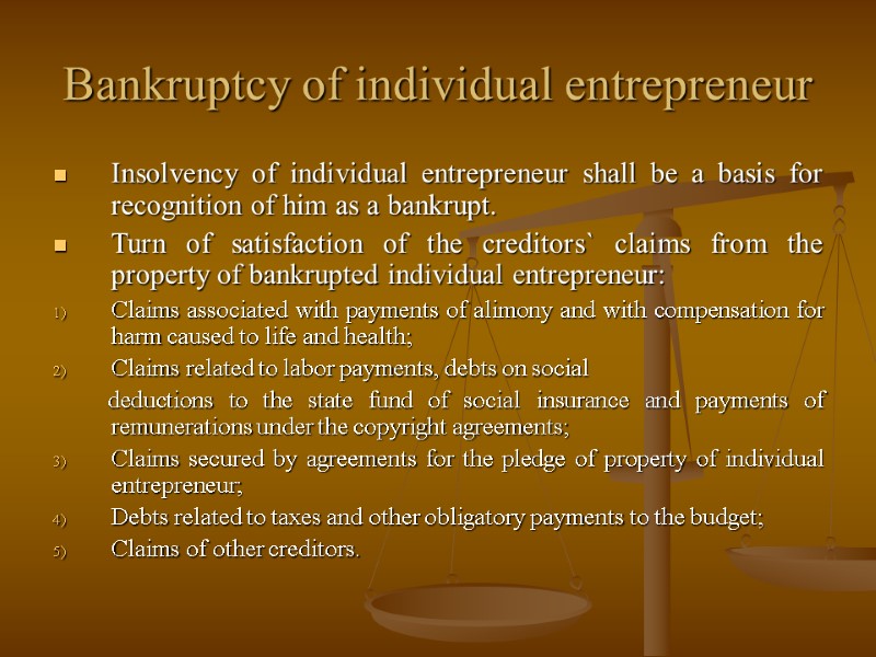 Bankruptcy of individual entrepreneur Insolvency of individual entrepreneur shall be a basis for recognition